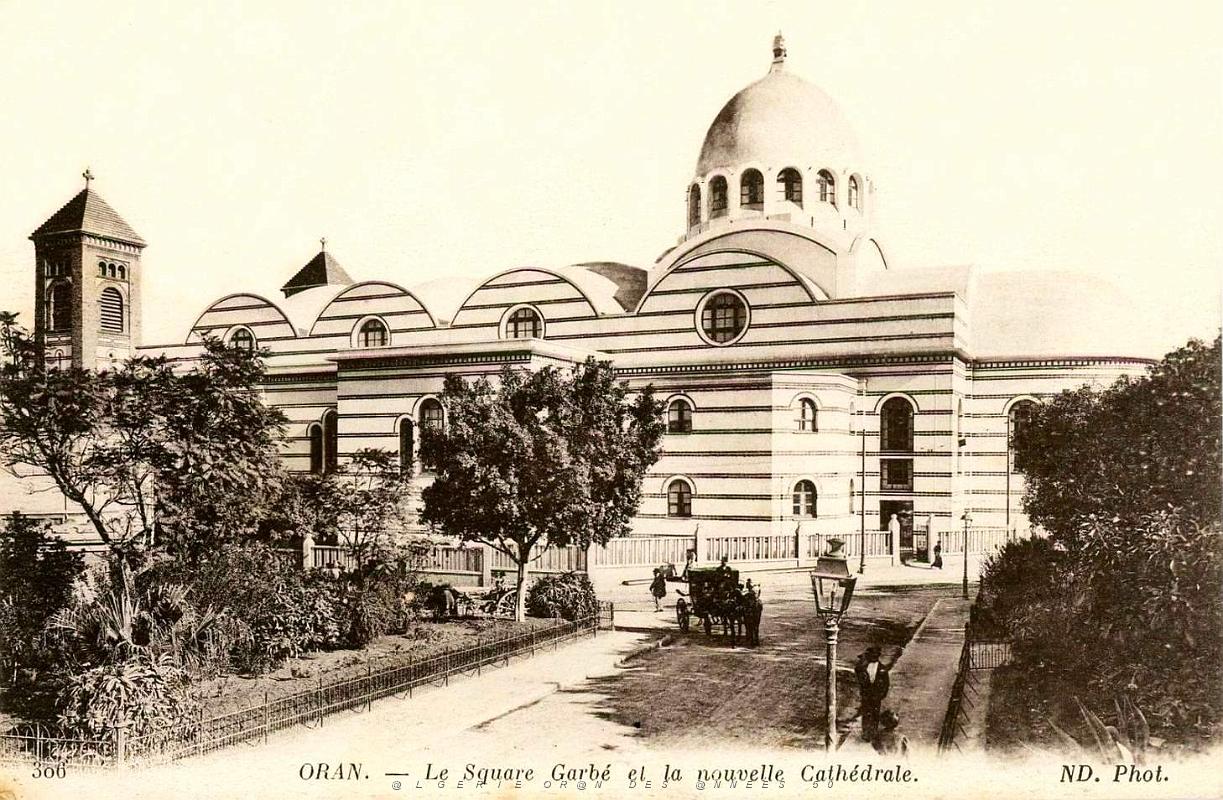 Oran - Le Square Garbe et la Cathedrale.jpg